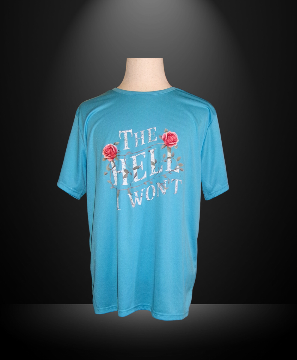 Hell I Won't T-Shirt