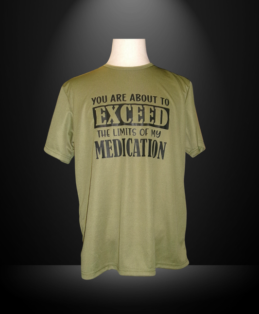 Exceed Medication T-Shirt